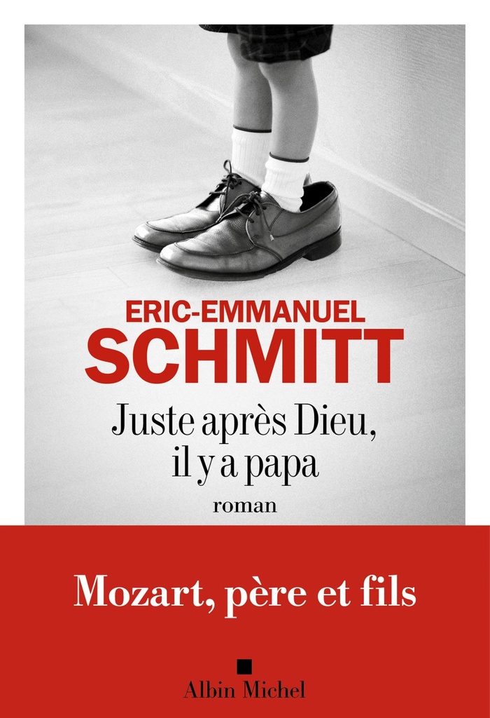 Juste Aprs Dieu Il Y a Papa (Eric Emmanuel Schmidt)
