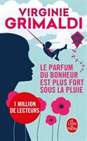 Le Parfum Du Bonheur Est Plus Fort Sous La Pluie Virginie Grimaldi