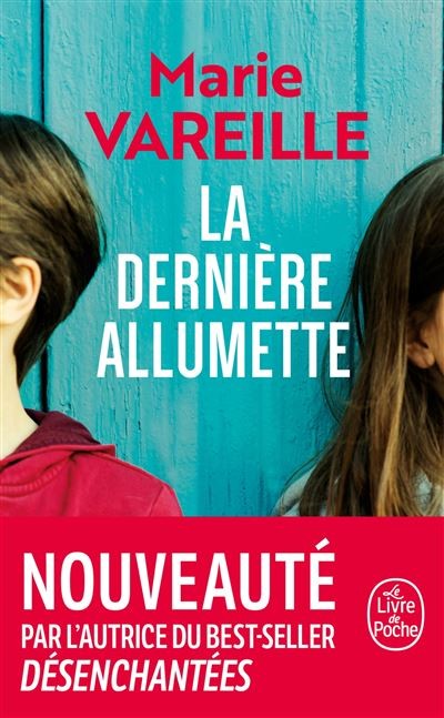 La Dernière Allumette - Vareille, Marie