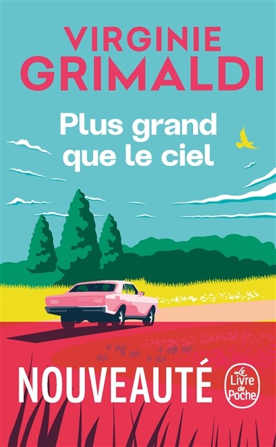 Plus Grand Que Le Ciel - Grimaldi, Virginie