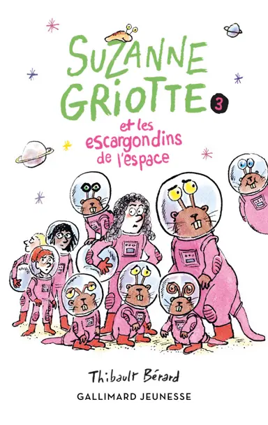 Yoto - Suzanne Griotte et les escargondins de l'espace