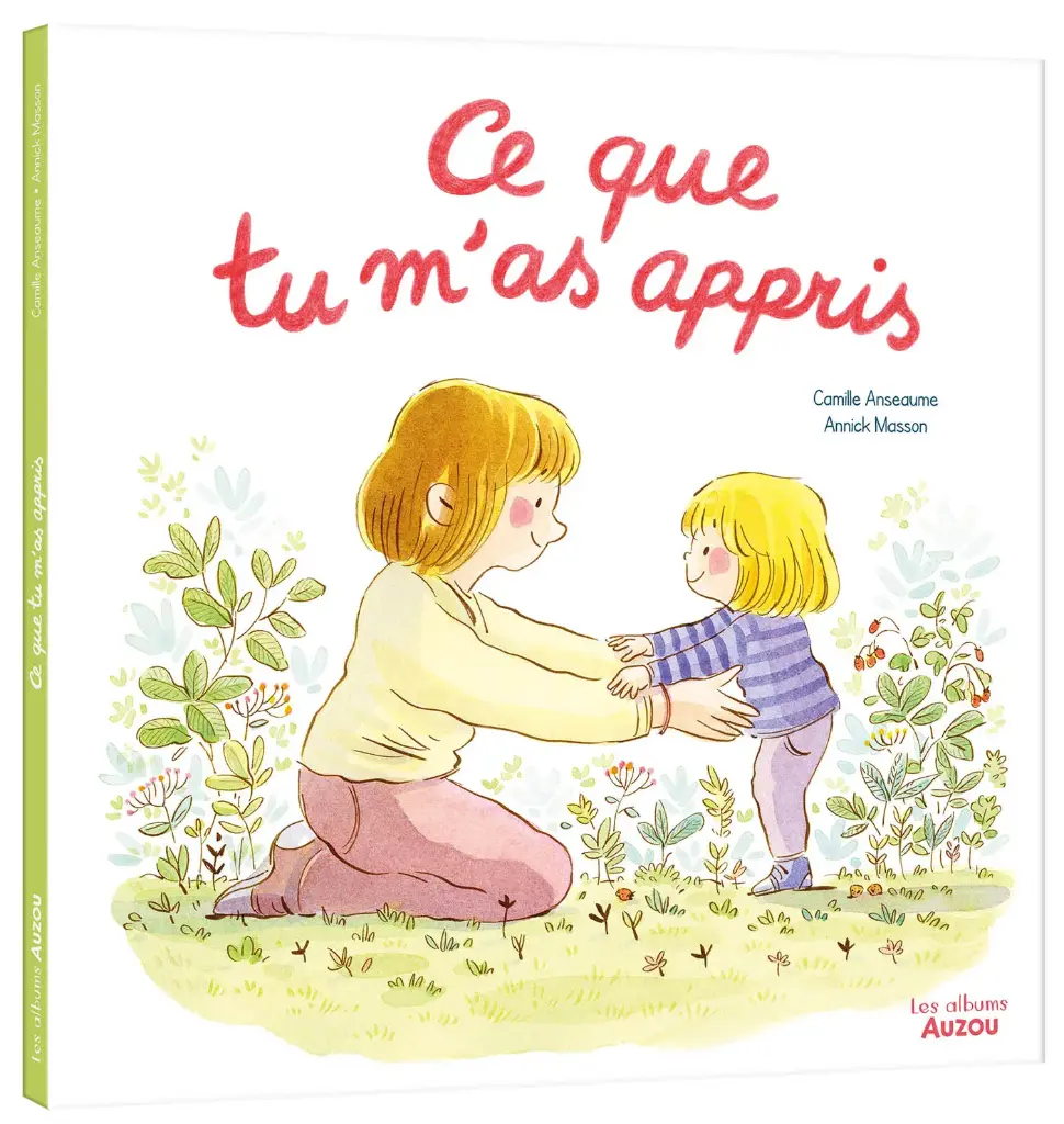 Ce que tu m'as appris -  C. Anseaume et A. Masson