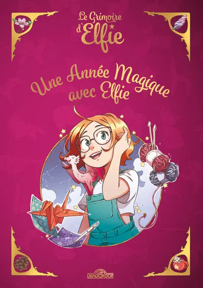 Le grimoire d'Elfie - Une année magique avec Elfie