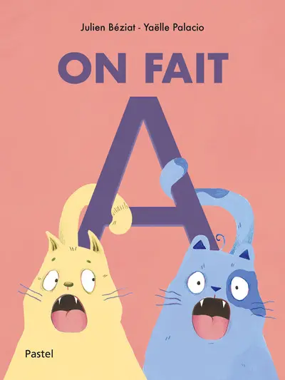 On fait A - Julien Béziat - Yaëlle Palacio