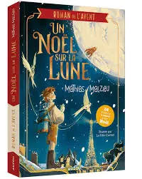 Romant de l'avent - Un Noël sur la Lune