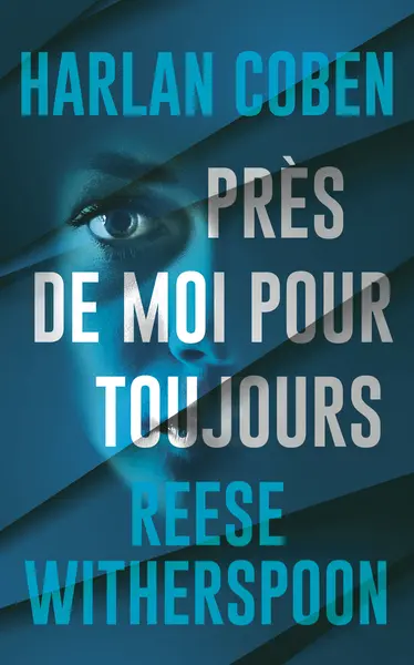 Harlan Coben - Près de moi pour toujours