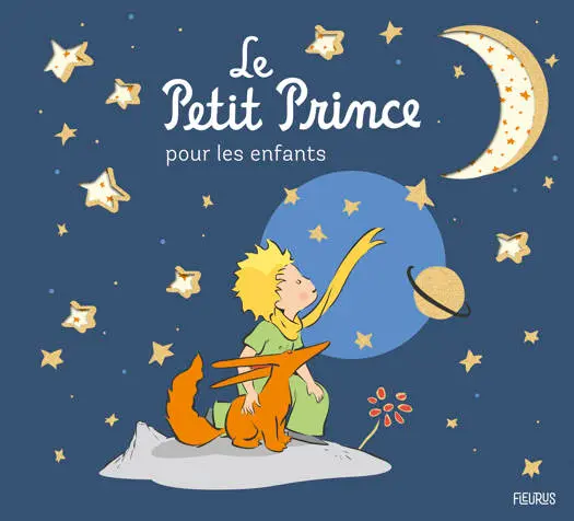 Le petit prince pour les enfants -Edition collector - Fleurus