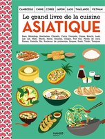 Le Grand Livre De La Cuisine Asiatique