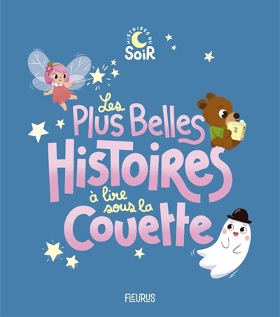 Les Plus Belles Histoires à Lire Sous La Couette