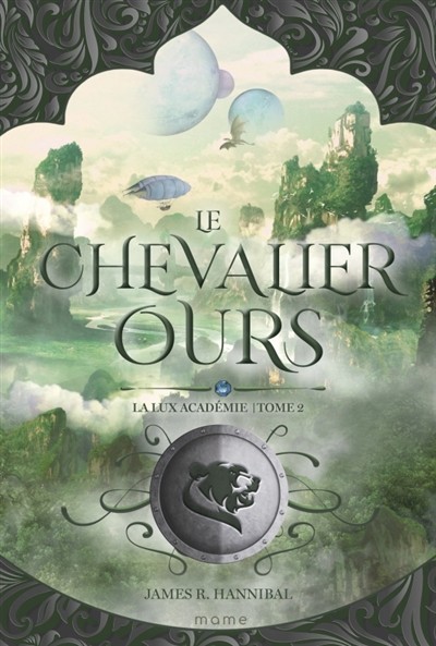 La Lux Académie. Vol. 2. Le Chevalier Ours