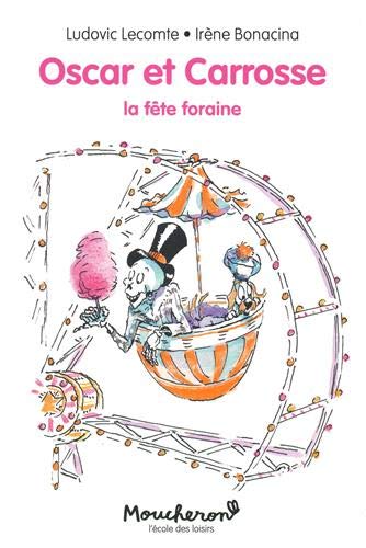 Oscar et Carrosse -La fête foraine