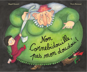 [9782211305419] Non Cornebidouille, pas mon doudou !