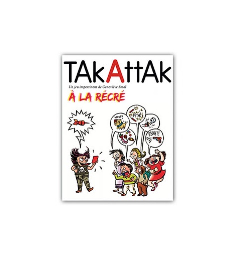 [TROU002] TakAttak - A la récré