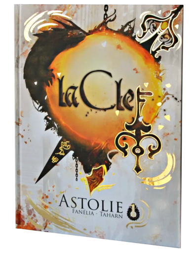 [FACLE] La clef : Tome 1 - Astolie