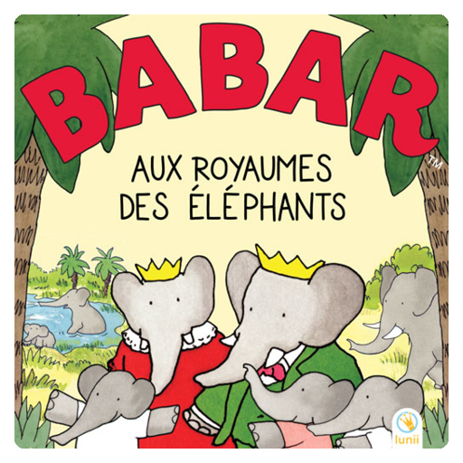 [LUNII23] Album Lunii - Babar aux Royaumes des éléphants