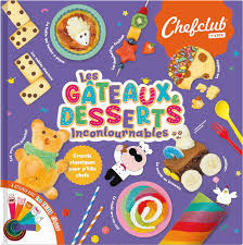 [2BOOK702] Chefclub Kids - Les gâteaux & desserts incontournables