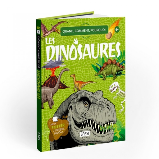 Quand, comment, pourquoi Les dinosaures