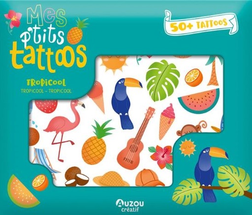 Mes p'tits tattoos - Tropical