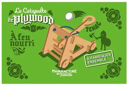 Manufacture en famille - la catapulte de Plywood