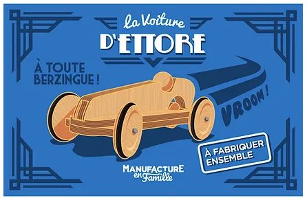 Manufacture en famille - La voiture d'Ettore