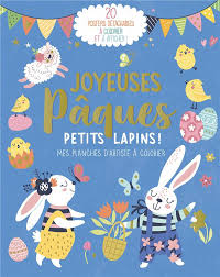 Joyeuses Pâques petits Lapins! - 20 posters détachables à colorier et afficher