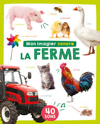 Mon imagier sonore - La ferme - 40 sons