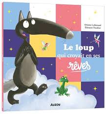 [LI220074-1] Le loup qui croyait en ses rêves