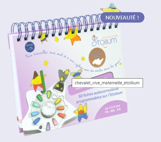 [341104] Etoilium - Livret de 3 à 6 ans - Vive la maternelle !