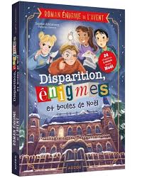 Roman de l'avent - Disparition, énigmes et boules de Noël