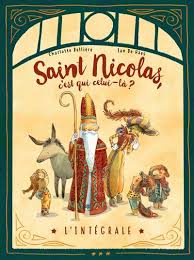 Saint-Nicolas c'est qui celui la ? L'intégrale