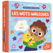 Premier apprentissages - Les mots magiques