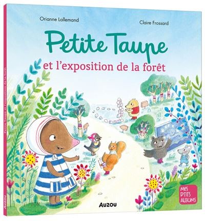 Petite Taupe et l'exposition de la forêt 