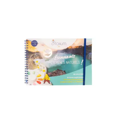 Etoilium - Livret de 8 à 11 ans - Étonnants Phénomènes Naturels