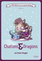 Chatons et dragons - Les Fleurs-dragons