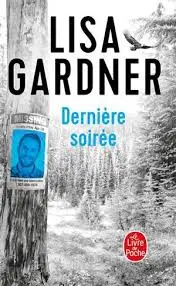 Dernière soirée - Lisa Gardner