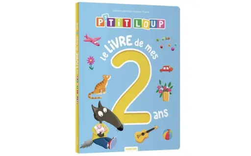 Le livre de mes 2 ans P'tit Loup