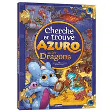 Cherche et trouve - Azuro et les dragons