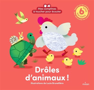 Drôles d'animaux ! comptines à toucher pour écouter