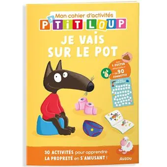 P'tit loup - Mon cahier d'activités - Je vais sur le pot