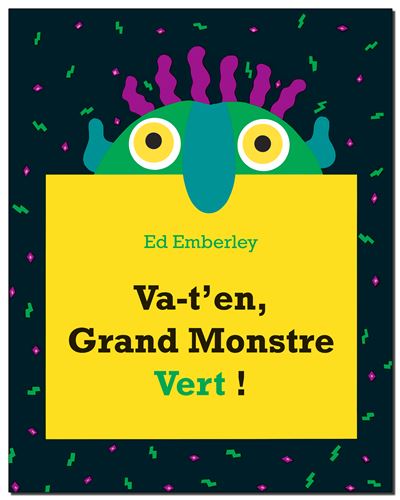Va-t'en, Grand Monstre Vert !