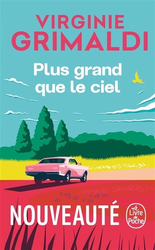 Plus Grand Que Le Ciel - Grimaldi, Virginie