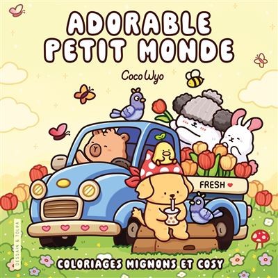 Adorable petit monde - Coco wyo - Livre de coloriage Cozy cuties