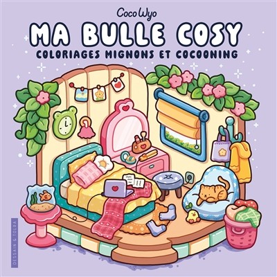 Ma Bulle Cosy : Coloriages Mignons Et Cocooning