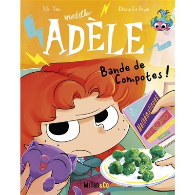 Mortelle Adèle - Bande de compotes! T22