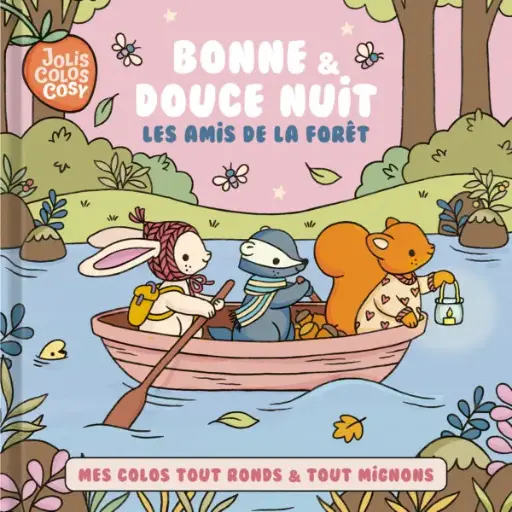 Jolis colos cosy – Bonne & douce nuit les amis de la forêt