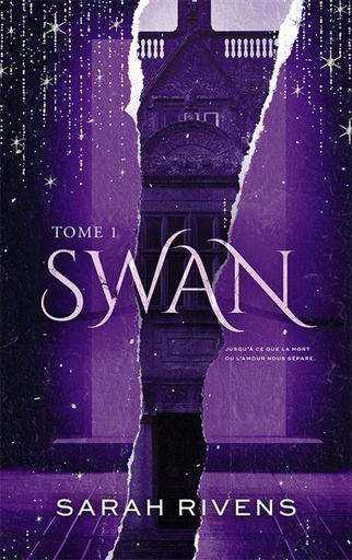 Swan - Tome 1 - Sarah Rivens