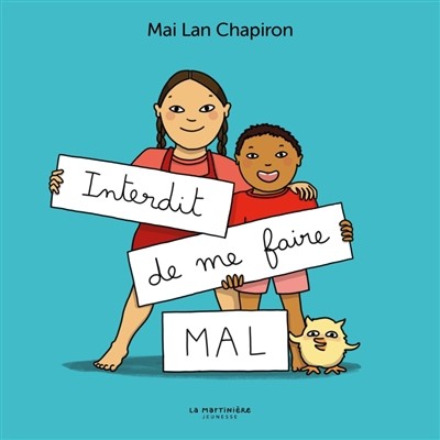 Interdit de me faire mal - Mai Lan Chapiron (6ans et +)