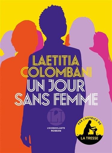 Un Jour Sans Femme (Laetitia Colombani)