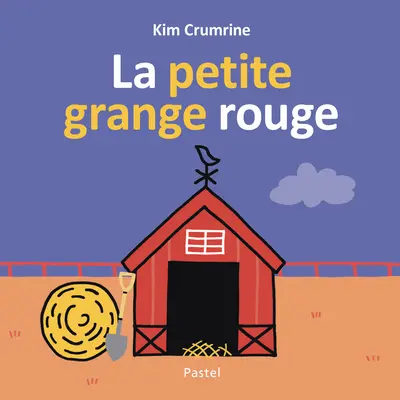 La petite grange rouge - Kim Crumrine