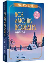 Romance de l'avent - Nos amours borréales
